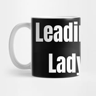 Leading Lady Mug